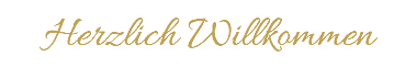 Herzlich Willkommen 